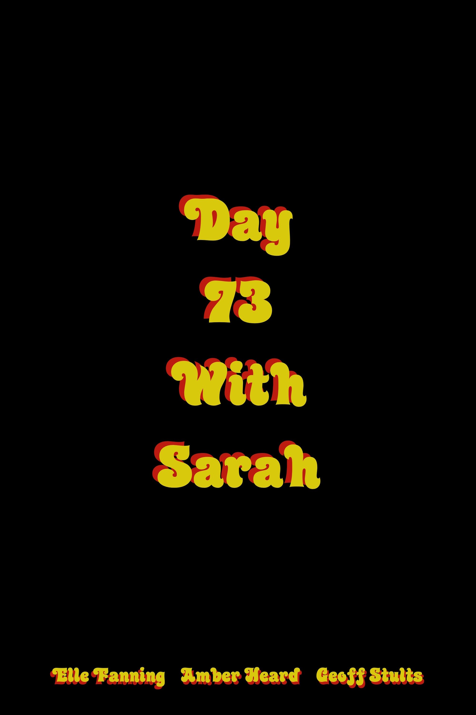 Постер Day 73 with Sarah